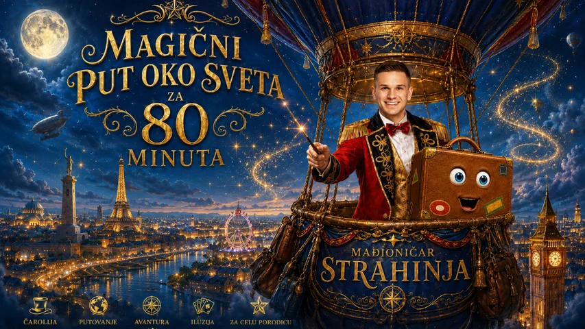 MAGIČNI PUT OKO SVETA ZA 80 MINUTA - Akademija 28, Beograd 22.11.2026.