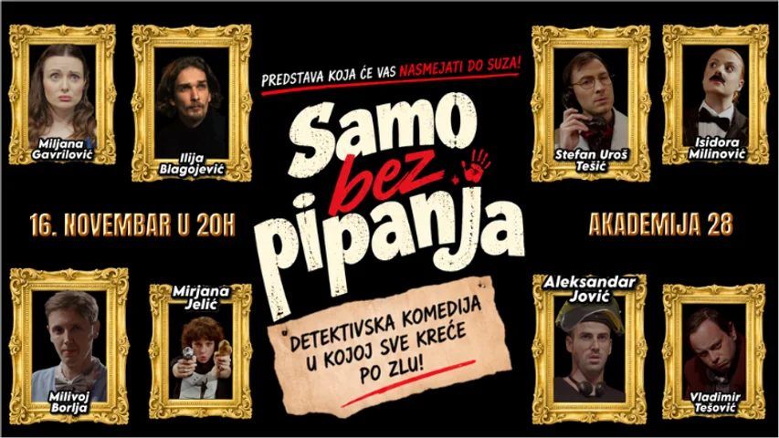 SAMO BEZ PIPANJA, Akademija 28, Beograd 16.11.2026